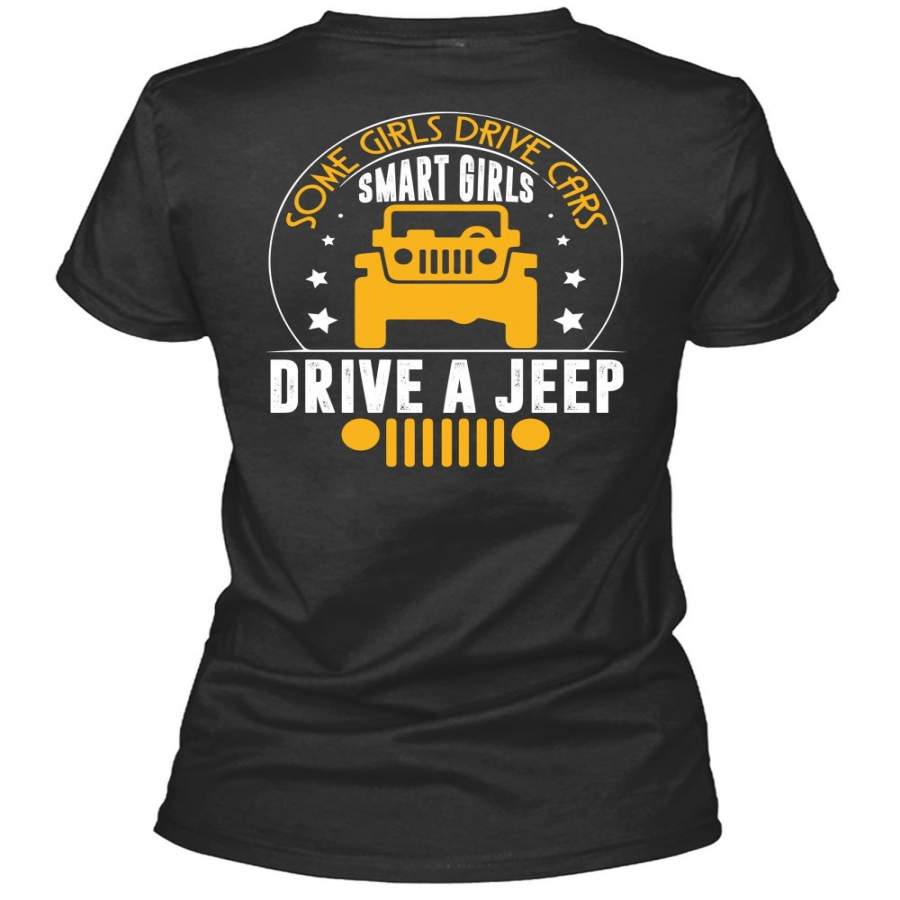 Some Girls Drive Cars T Shirt, Smart Girls Drive A Jeep T Shirt, Cool Shirt (Ladies Ls Heather V-nec