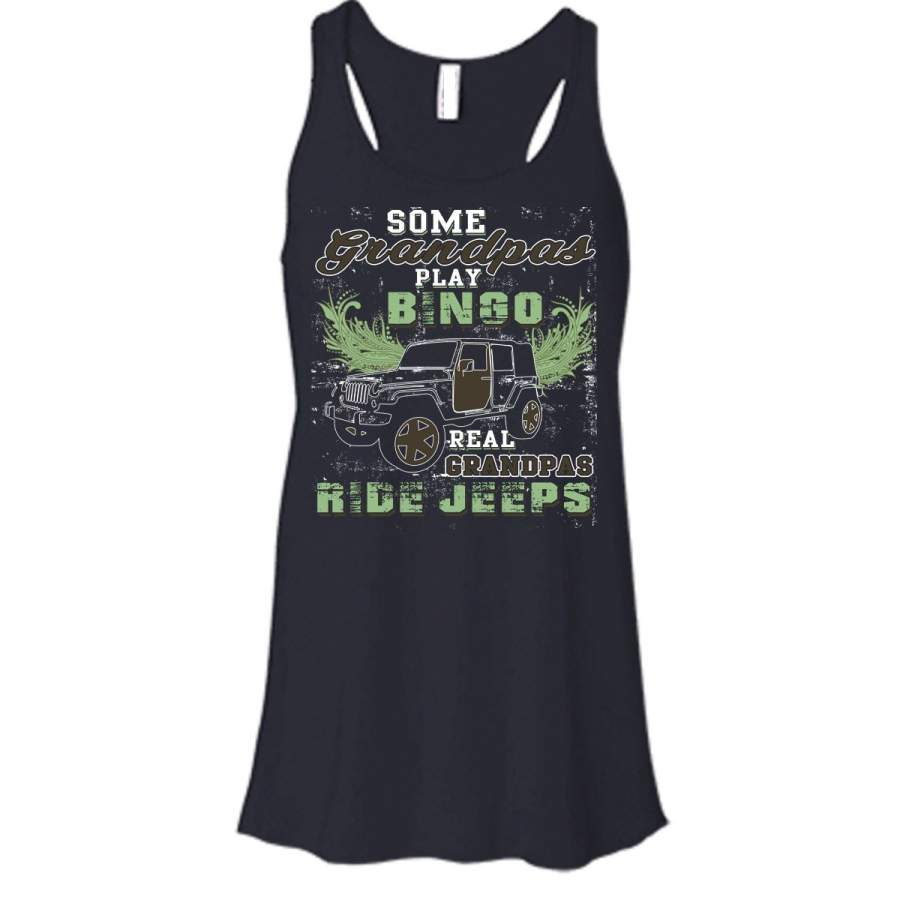 Some Grandpas Play Bingo T Shirt, Real Grandpas Ride Jeep T Shirt, Cool T Shirt LT11