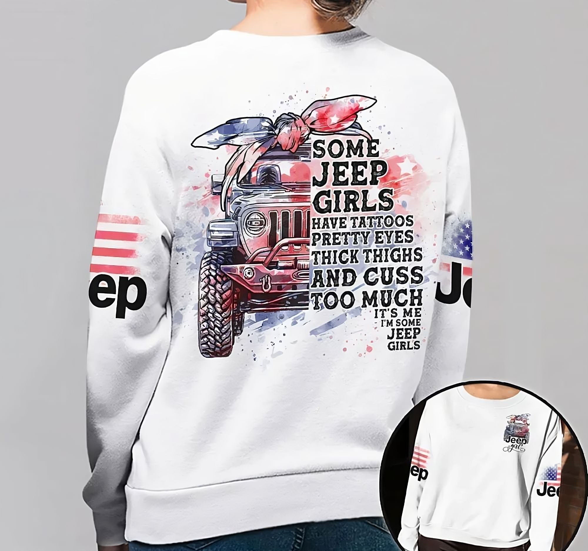 Some Jeep Girls Have Tattoos All Over Print Sweatshirt