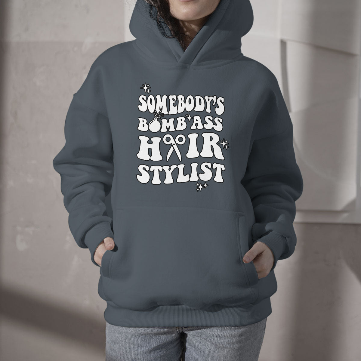 Somebody's Bomb Ass Hairstylist Groovy Funny Fine Ass Career Hoodie TS02